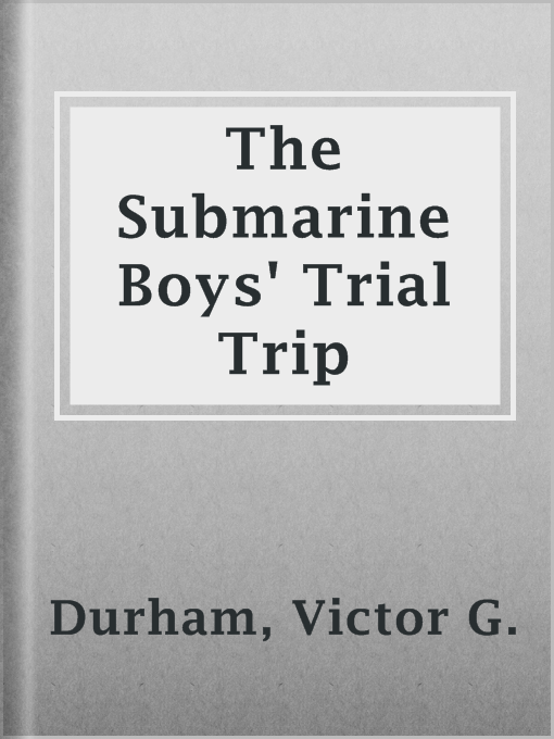 Cover image for The Submarine Boys' Trial Trip